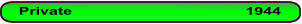 Private                                   	1944