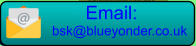 bsk@blueyonder.co.uk Email:
